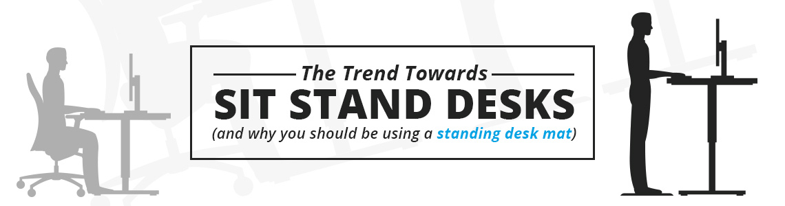 The Trend Towards Sit Stand Desks - And Why You Should be Using an Orthomat Office Standing Desk Mat